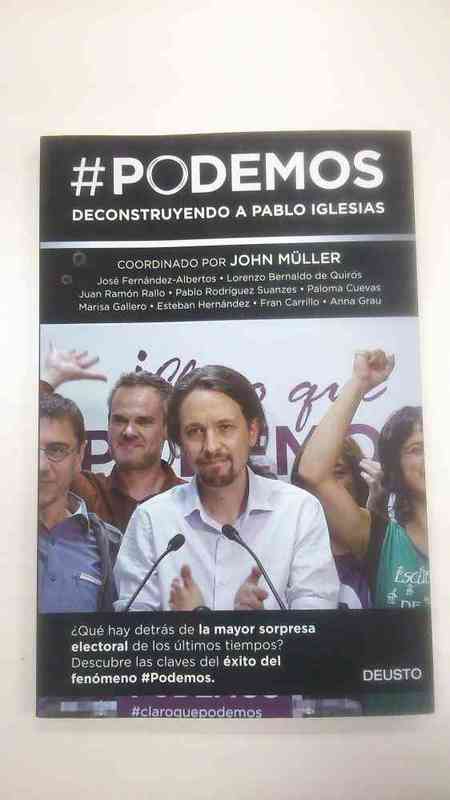 Libro "podemos, deconstruyendo a pablo iglesias"