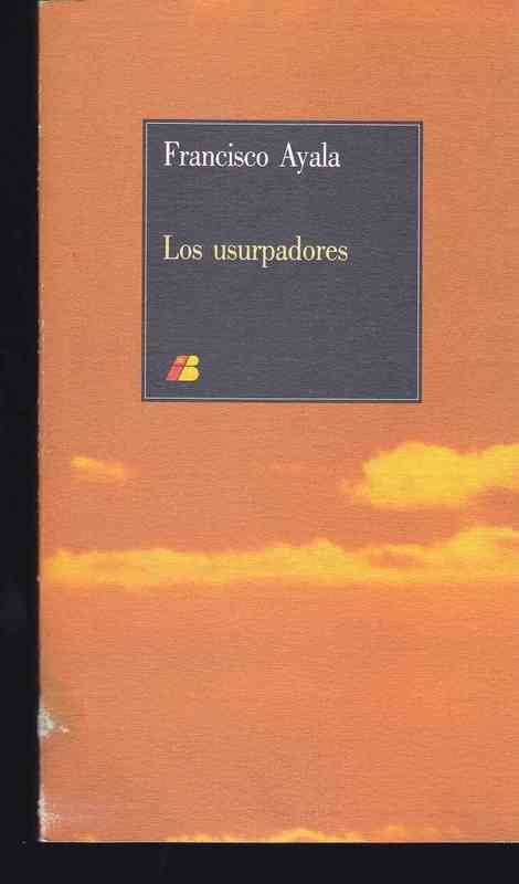 Los Usurpadores - Francisco Ayala