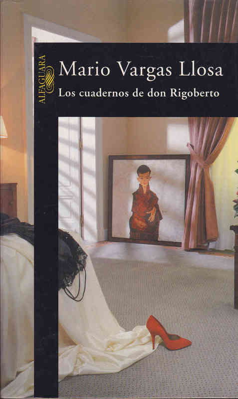 Regalo Libro: Los Cuadernos de Don Rigoberto. M. Vargas Llosa