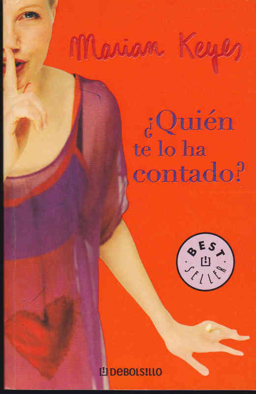 LIBRO. QUIEN TE LO HA CONTADO. Marian Keyes