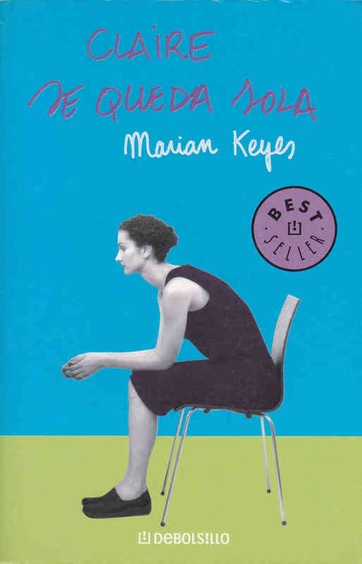 LIBRO. CLAIRE SE QUEDA SOLA. Marian Keyes