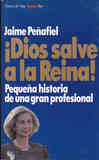 LIBRO. DIOS SALVE A LA RENA - Jaime Peñafiel