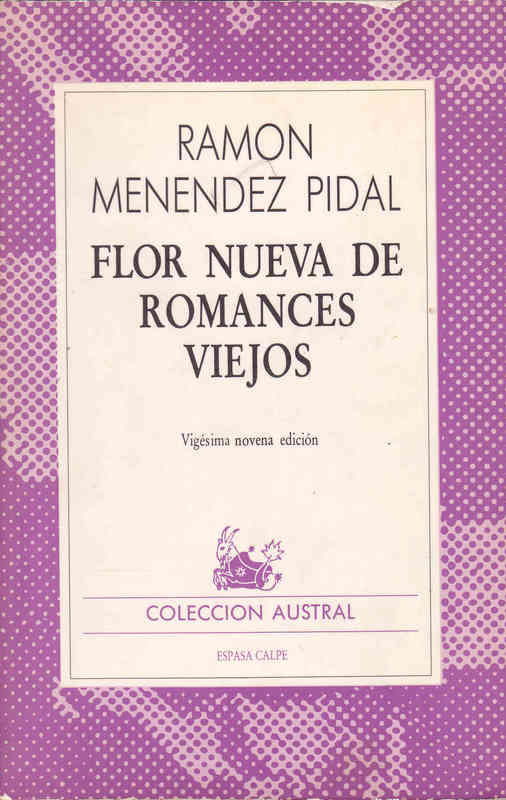 Regalo Libro. Flor Nueva de Romances Viejos. R.Menéndez Pidal (Reservado a Codero)