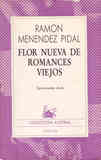 Regalo Libro. Flor Nueva de Romances Viejos. R.Menéndez Pidal (Reservado a Codero)