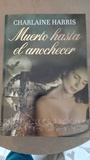 Libro Muerto hasta el anochecer de Charlaine harris(coditos)