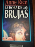 LIBRO. LA HORA DE LAS BRUJAS - ANNE RICE