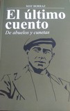 El último cuento. De abuelos y cunetas