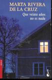 Nº 4 - LIBRO QUE VEINTE AÑOS NO ES NADA