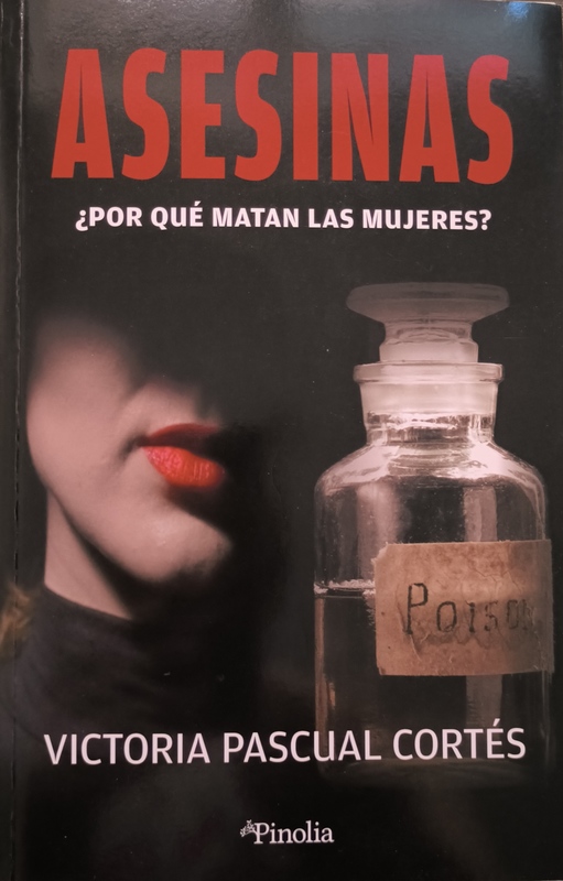 Asesinas, ¿Por qué matan las mujeres?