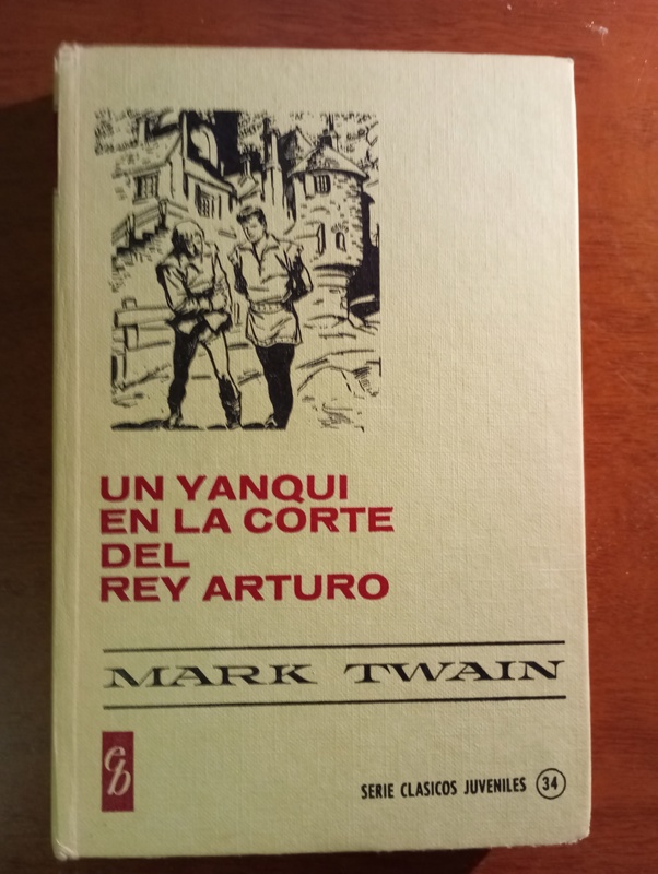 LIBRO. UN YANQUI EN LA CORTE DEL REY ARTURO
