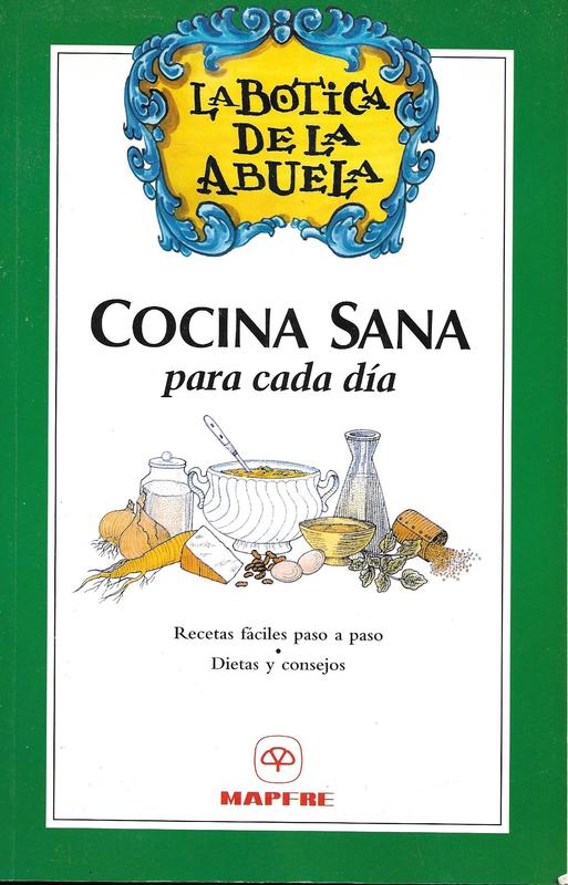 LA BOTICA DE LA ABUELA. COCINA SANA