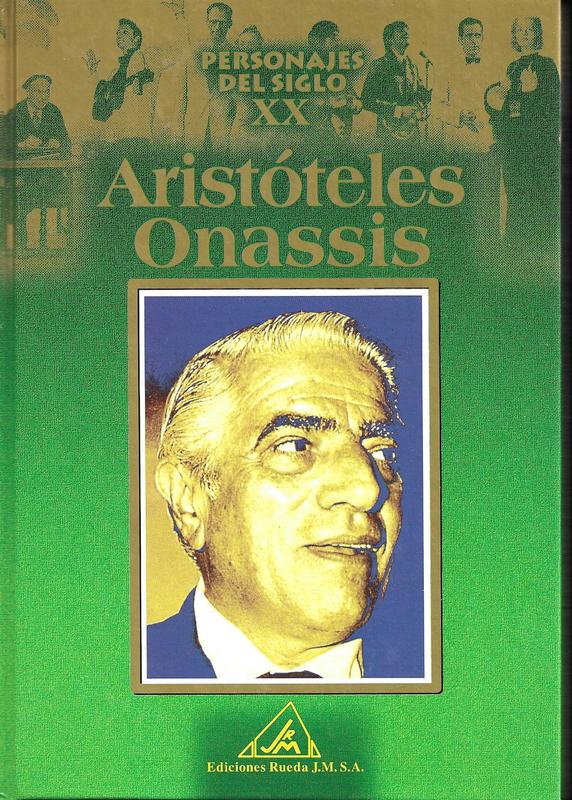 ARISTOTELES ONASSIS. BIOGRAFIA.