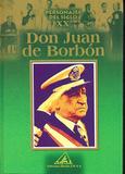 DON JUAN DE BORBON. BIOGRAFIA.
