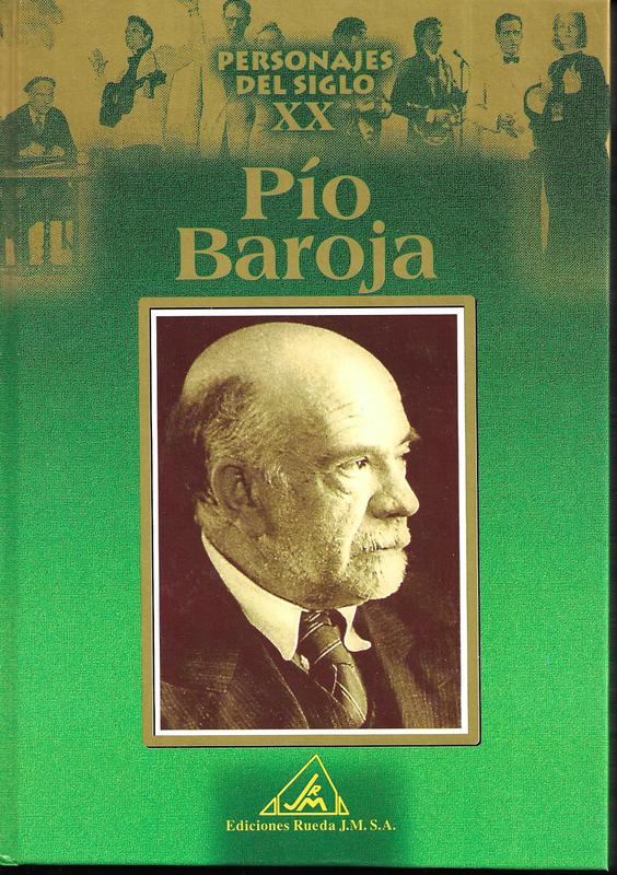 PIO BAROJA. BIOGRAFIA.