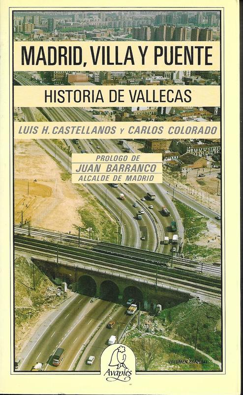 LIBRO. MADRID, VILLA Y PUENTE. HISTORIA DE VALLECAS