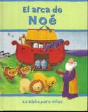 LIBRO. EL ARCA DE NOE - LA BIBLIA PARA NIÑOS