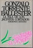 LIBRO. LA ISLA DE LOS JACINTOS CORTADOS - G. TORRENTE BALLESTER