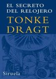 Libro El secreto del relojero de Tonke Dragt