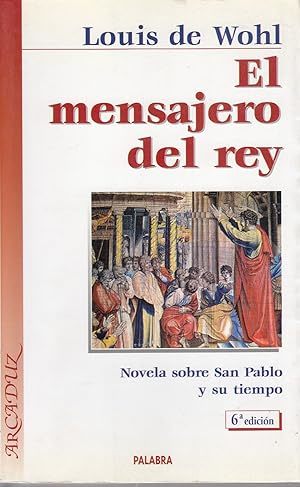 Libro El mensajero del rey de Louis de Wohl