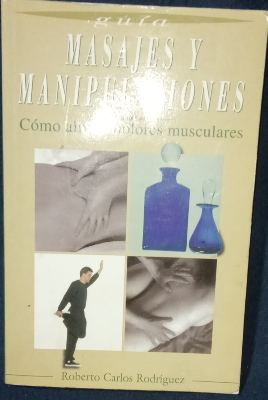 Manual de masajes y Manipulaciones corporales