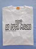 Camiseta “Vivo de p*** madre” (talla XL)